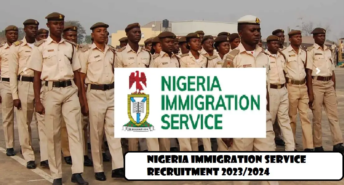 Nigeria Immigration Service Recruitment 2023/2024