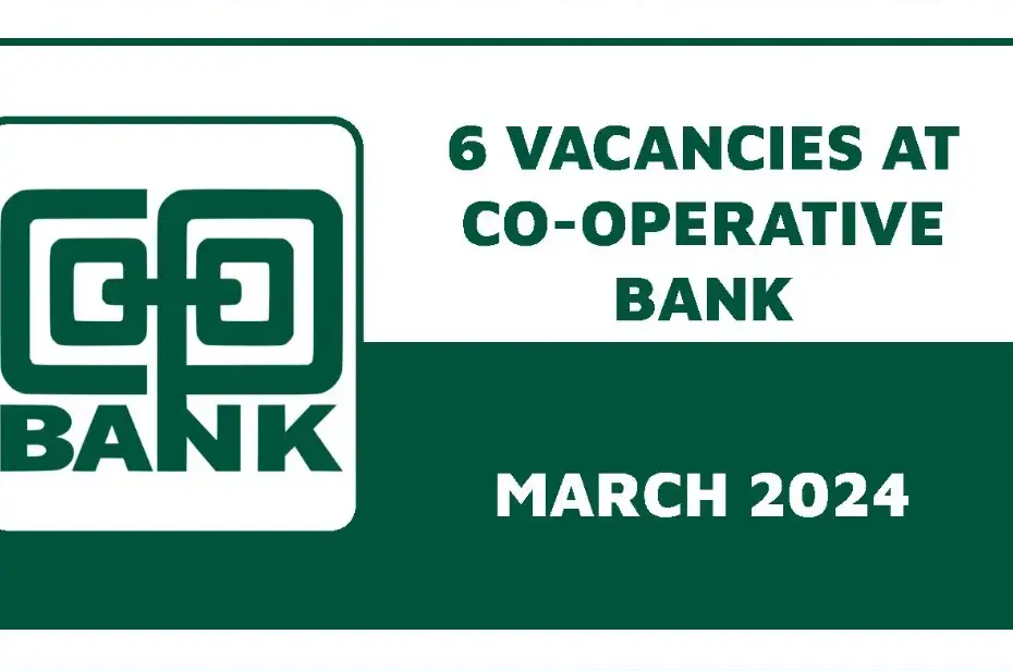 Cooperative Bank of Kenya Recruitment 2024/2025 Application Form - Eligibility & How To Apply